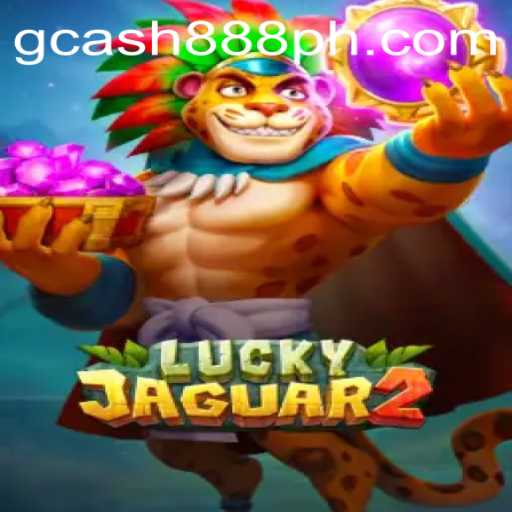 Exploring Luckyjaguar2: The New Gaming Sensation Tied with GCash 888